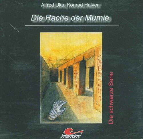 Alfred Uks & Konrad Halver: Die Rache der Mumie *** Hörspiel ***