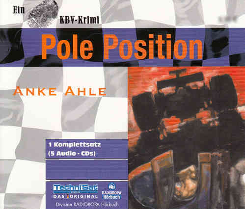 Anke Ahle: Pole Position. Ein KBV-Krimi *** Hörbuch ***