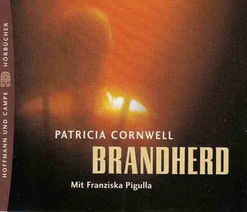Patricia Cornwell: Brandherd *** Hörbuch ***