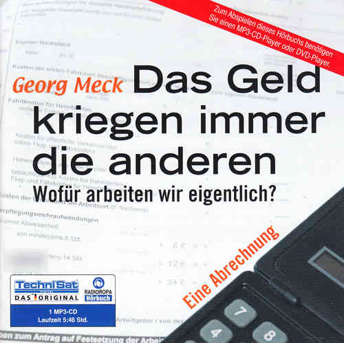 Georg Meck: Das Geld kriegen immer die anderen *** Hörbuch *** NEUWERTIG ***