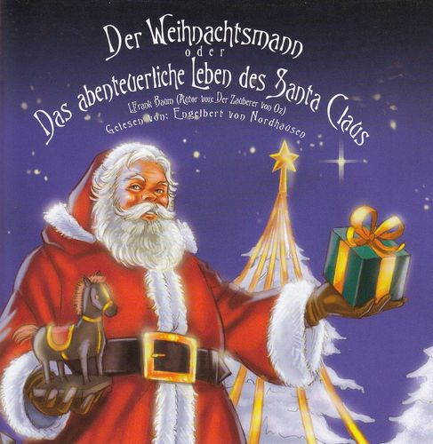Frank L. Baum: Der Weihnachtsmann o. Das abenteuerliche Leben … ** NEUWERTIG **