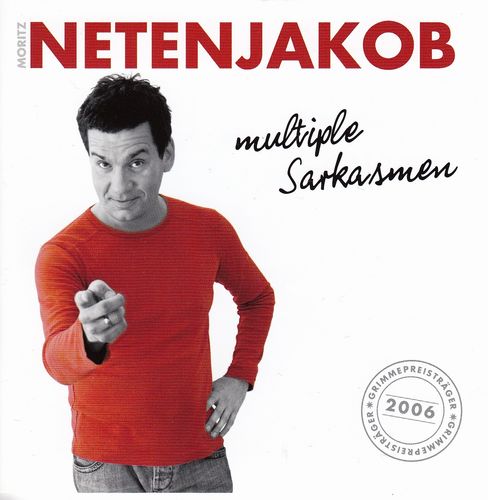 Moritz Netenjakob: Multiple Sarkasmen * COMEDY * NEUWERTIG