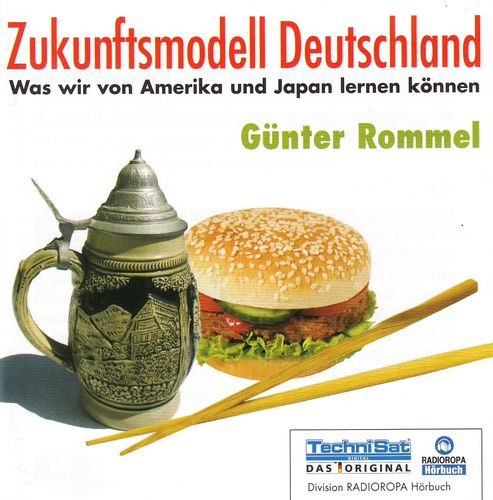 Günter Rommel: Zukunftsmodell Deutschland *** Hörbuch *** NEUWERTIG ***