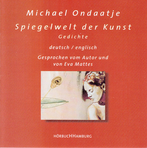 Michael Ondaatje: Spiegelwelt der Kunst *** Hörbuch ***