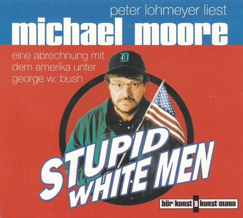 Michael Moore: Stupid white men *** Hörbuch *** NEUWERTIG ***