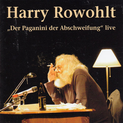 Harry Rowohlt: Der Paganini der Abschweifung *** Lesung ***