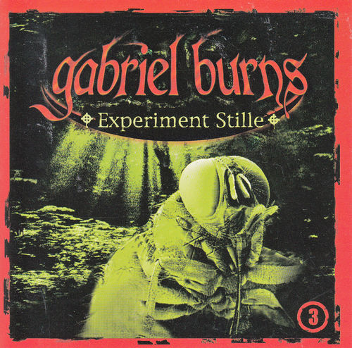 Gabriel Burns - Experiment Stille (3) *** Hörspiel ***