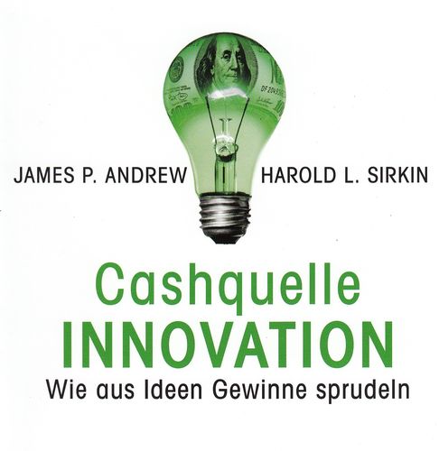 James P. Andrew, Harold L. Sirkin: Cashquelle Innovation *** Hörbuch *** NEUWERTIG ***