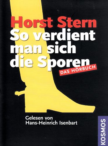 Horst Stern: So verdient man sich die Sporen *** Hörbuch ***