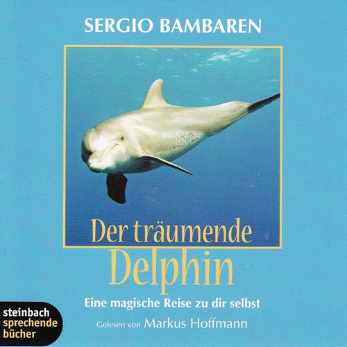 Sergio Bambaren: Der träumende Delphin *** Hörbuch *** NEUWERTIG ***