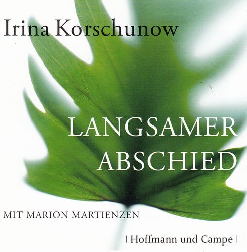 Irina Korschunow: Langsamer Abschied *** Hörbuch ***