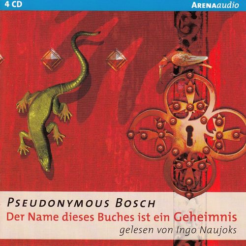 Pseudonymous Bosch: Der Name dieses Buches ist ein Geheimnis *** Hörbuch ***