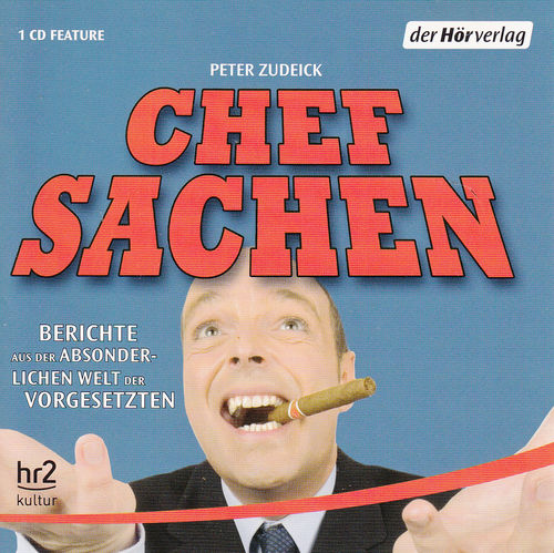 Peter Zudeick: Chefsachen *** Hörbuch ***