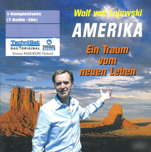 Wolf Lojewski: Amerika - Ein Traum vom neuen Leben *** Hörbuch ***