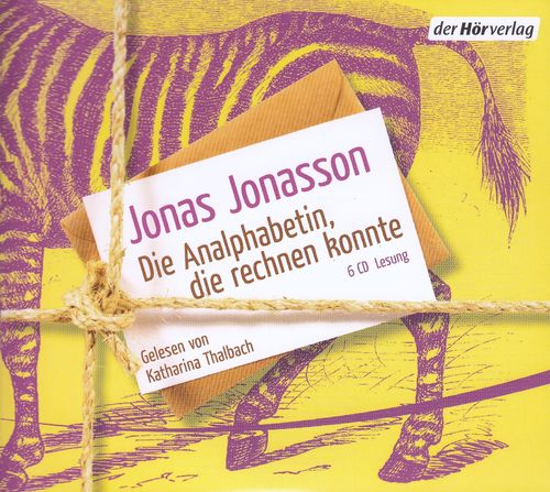 Jonas Jonasson: Die Analphabetin, die rechnen konnte *** Hörbuch ***