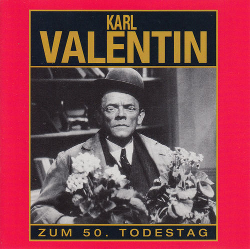 Karl Valentin: Zum 50. Todestag *** COMEDY ***