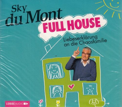 Sky du Mont: Full House - Liebeserklärung an die Chaosfamilie * Hörbuch * NEU *