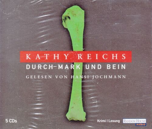 Kathy Reichs: Durch Mark und Bein *** Hörbuch *** NEU *** OVP ***