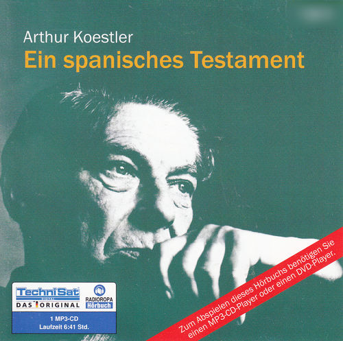 Arthur Koestler: Ein spanisches Testament *** Hörbuch ***
