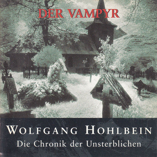 Wolfgang Hohlbein: Der Vampyr - Die Chronik der Unsterblichen II *** Hörbuch ***