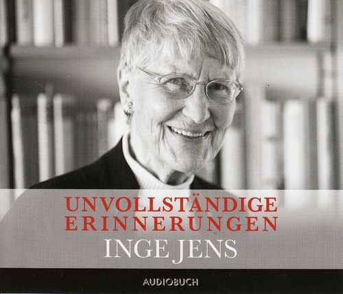 Inge Jens: Unvollständige Erinnerungen *** Hörbuch ***