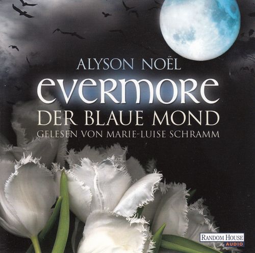 Alyson Noël: Evermore - Der blaue Mond *** Hörbuch *** NEUWERTIG ***