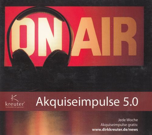 Dirk Kreuter: Akquiseimpulse 5.0 *** Hörbuch ***