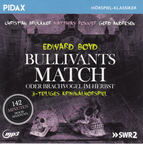Edward Boyd: Bullivants Match oder Brachvogel im Herbst *** Hörspiel ***