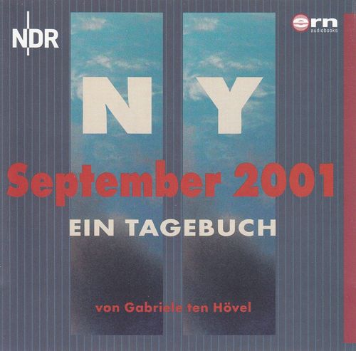 Gabriele ten Hövel: N Y - September 2001 - Ein Tagebuch *** Hörbuch ***