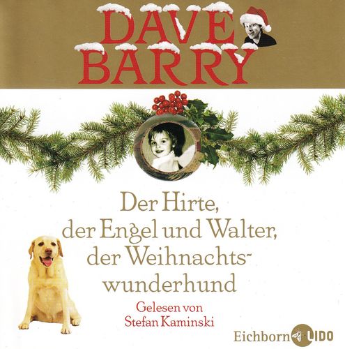Dave Barry: Der Hirte, der Engel und Walter, der Weihnachtswunderhund * Hörbuch *