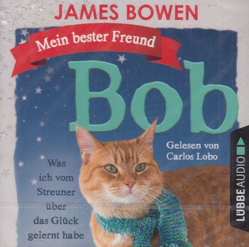 James Bowen: Mein bester Freund Bob *** Hörbuch *** NEU *** OVP ***