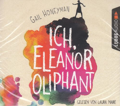 Gail Honeyman: Ich, Eleanor Oliphant *** Hörbuch *** NEU *** OVP ***