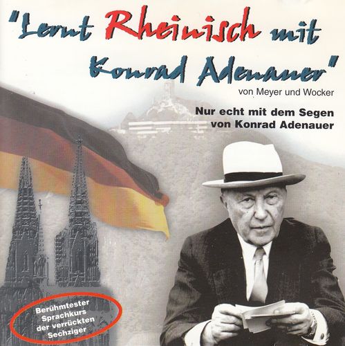 Meyer & Wocker: Lernt Rheinisch mit Konrad Adenauer ** Hörbuch ** NEUWERTIG **