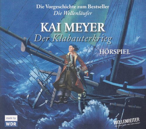 Kai Meyer: Der Klabauterkrieg *** Hörspiel ***