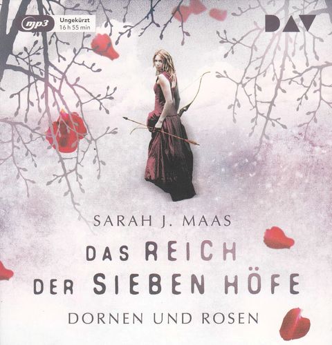 Sarah J. Maas: Das Reich der sieben Höfe - Dornen und Rosen *** Hörbuch ***