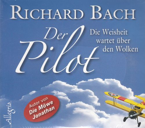 Richard Bach: Der Pilot - Die Weisheit wartet über den Wolken * Hörbuch * NEU *