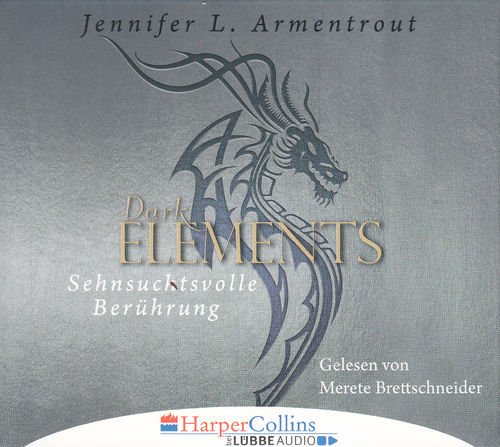 Jennifer L. Armentrout: Dark Elements 3 - Sehnsuchtsvolle Berührung * Hörbuch *