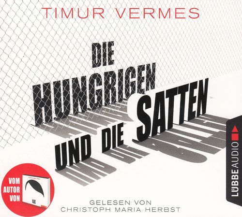Timur Vermes: Die Hungrigen und die Satten *** Hörbuch *** NEUWERTIG ***