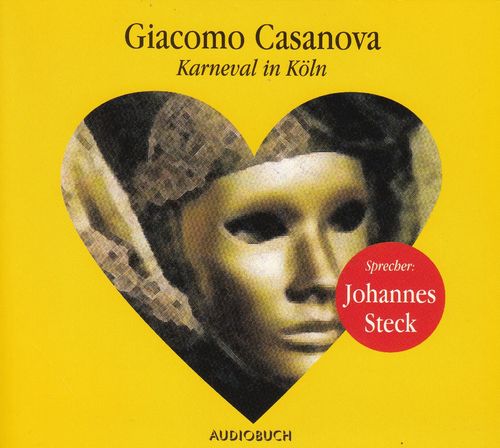 Giacomo Casanova: Karneval in Köln *** Hörbuch ***