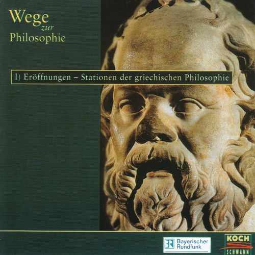 Albert von Schirnding: Wege zur Philosophie *** Hörbuch ***