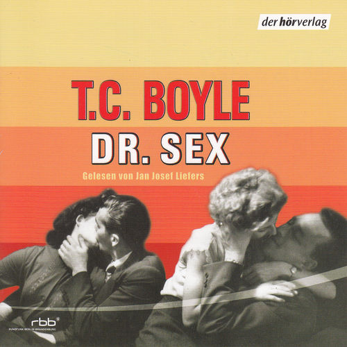 T.C. Boyle: Dr. Sex *** Hörbuch ***