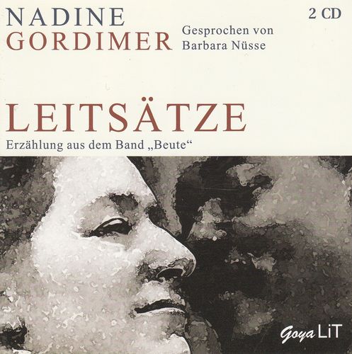 Nadine Gordimer: Leitsätze - Erzählungen aus dem Band "Beute" *** Hörbuch ***
