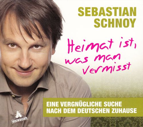 Sebastian Schnoy: Heimat ist, was man vermisst ***Hörbuch *** NEUWERTIG ***