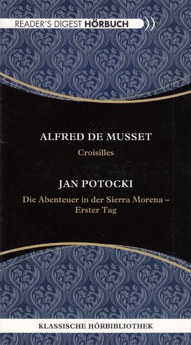 A. de Musset/J. Potocki: Croisilles / Die Abenteuer in der Sierra Morena