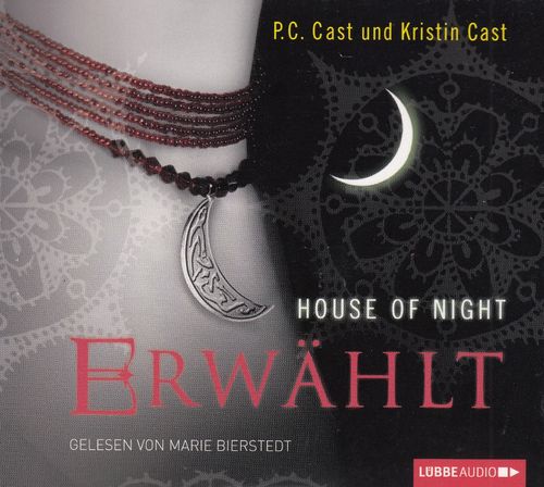 P. C. Cast, Kristin Cast: House of Night - Erwählt *** Hörbuch ***