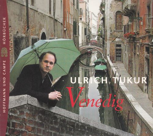 Ulrich Tukur: Venedig *** Hörbuch ***