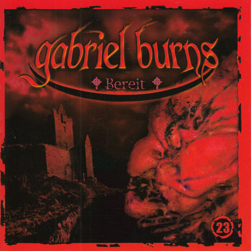 Gabriel Burns - Bereit (23) ***  Hörspiel ***