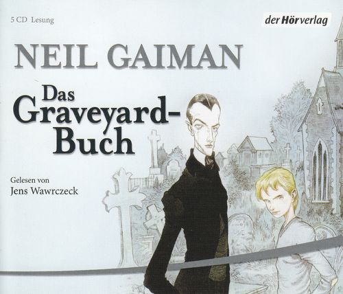 Neil Gaiman: Das Graveyard-Buch **** Hörbuch ***