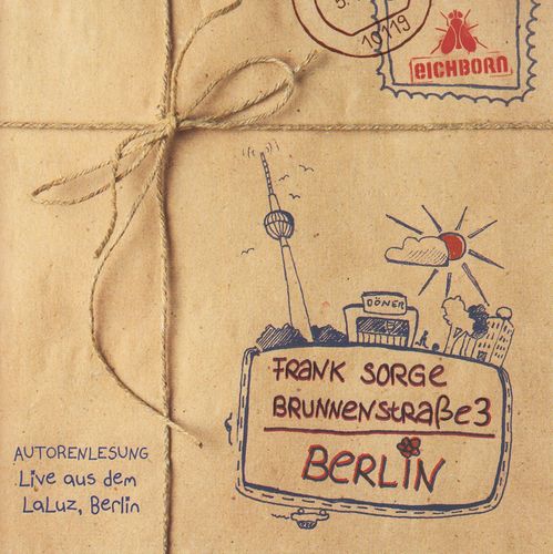 Frank Sorge: Brunnenstraße 3, Berlin *** Live-Lesung *** NEUWERTIG ***