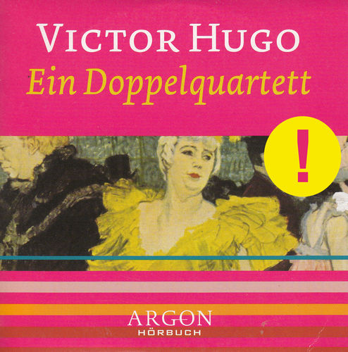 Victor Hugo: Ein Doppelquartett *** Hörbuch ***
